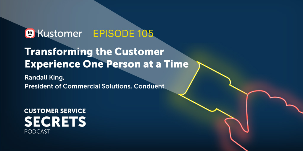 Transforming the Customer Experience One Person at a Time with Randall King