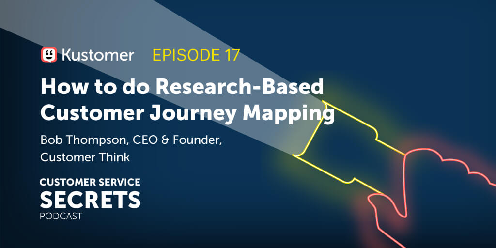 How to Do Research-Based Customer Journey Mapping with Bob Thompson from CustomerThink TW