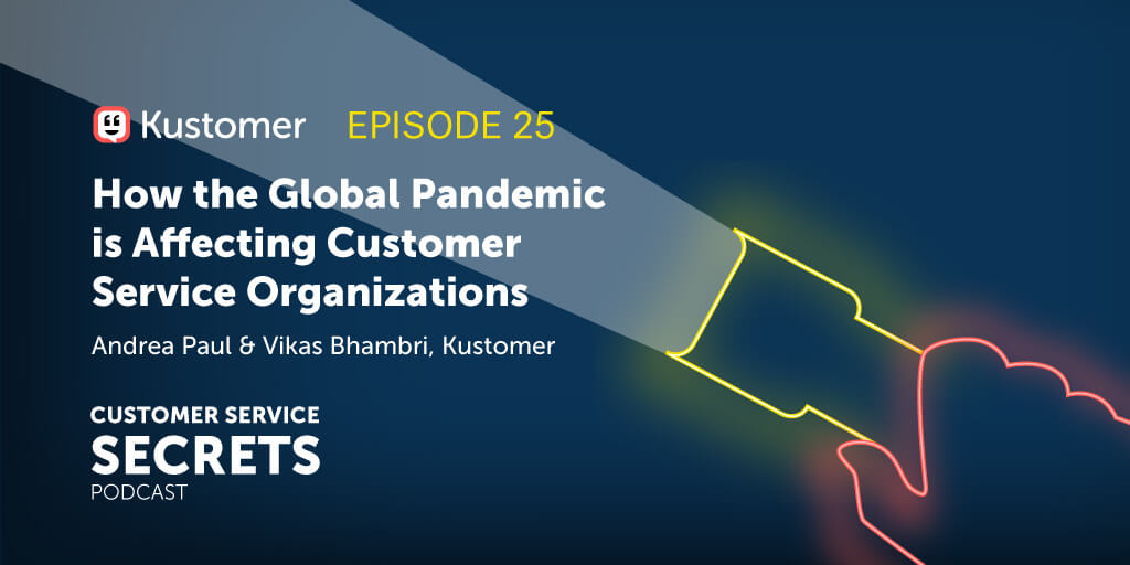 Cómo afecta la pandemia mundial a las organizaciones de atención al cliente Con Andrea Paul y Vikas Bhambri TW