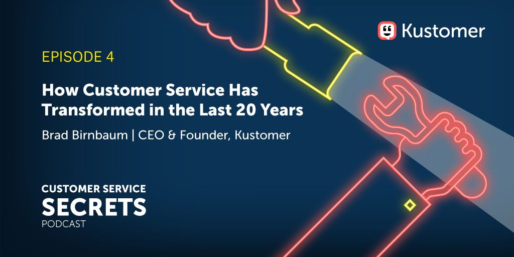How Customer Service has Transformed in the Last 20 Years with Brad Birnbaum TW