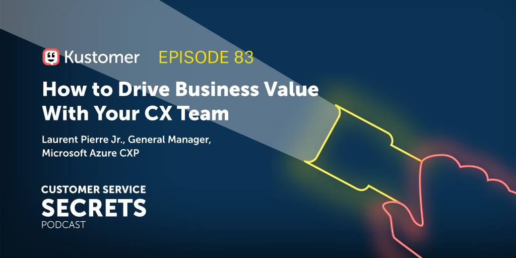 How You Can Add Value to Your CX with Laurent Pierre TW